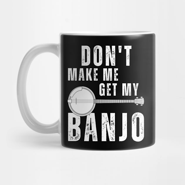 Don't Make Me Get My Banjo by Live.Good